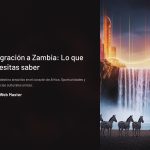 1 Emigracion a Zambia Lo que necesitas saber